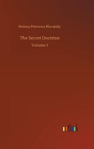 Cover image for The Secret Doctrine: Volume 1