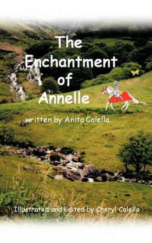 Cover image for The Enchantment of Annelle: Illustrated and Edited by Cheryl Colella