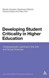Cover image for Developing Student Criticality in Higher Education: Undergraduate Learning in the Arts and Social Sciences