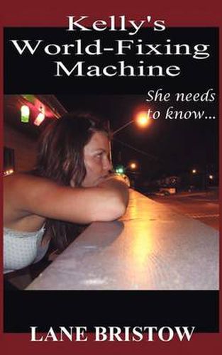 Cover image for Kelly's World-Fixing Machine