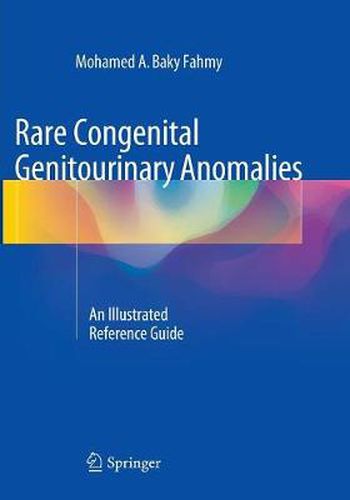 Cover image for Rare Congenital Genitourinary Anomalies: An Illustrated Reference Guide