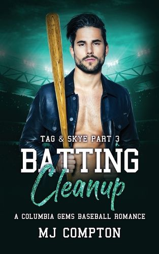 Cover image for Batting Cleanup (Tag & Skye Part 3)