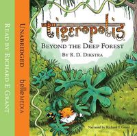 Cover image for Tigeropolis: Beyond the Deep Forest