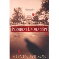 Cover image for Presiden Lincoln's Spy