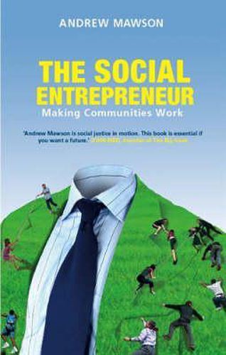 The Social Entrepreneur: Making Communities Work