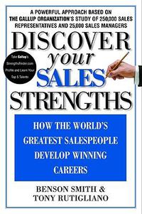 Cover image for Discover Your Sales Strengths: How the World's Greatest Salespeople Develop Winning Careers