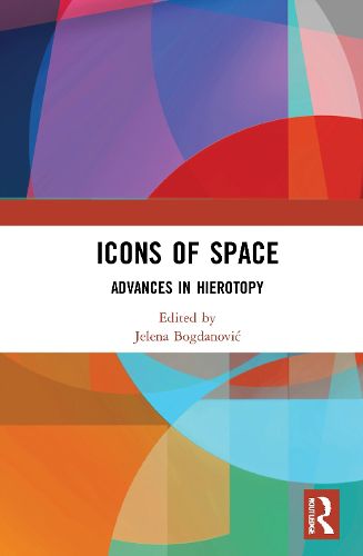 Cover image for Icons of Space: Advances in Hierotopy