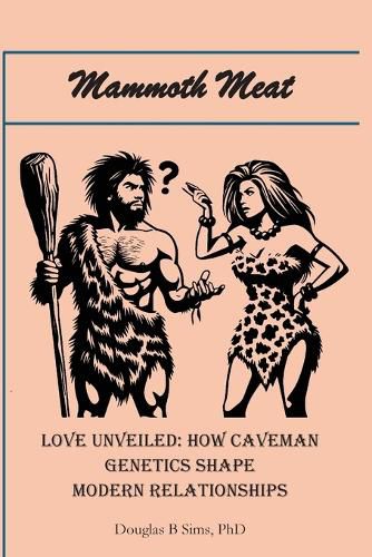 Mammoth Meat - Love Unveiled