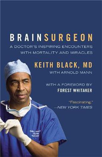 Cover image for Brain Surgeon: A Doctor's Inspiring Encounters with Mortality and Miracles