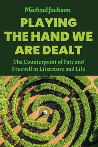 Cover image for Playing the Hand We Are Dealt
