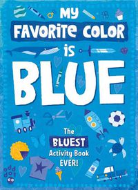 Cover image for My Favorite Color Activity Book: Blue