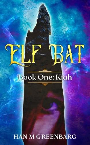 Cover image for Elf Bat Book One Kiah