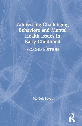 Cover image for Addressing Challenging Behaviors and Mental Health Issues in Early Childhood