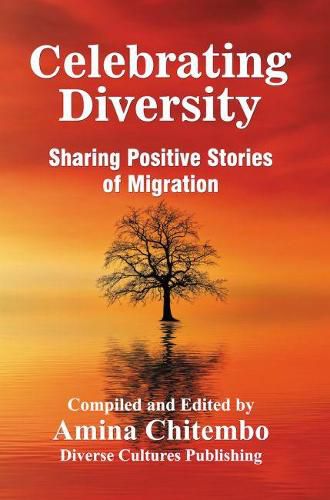 Cover image for Celebrating Diversity: Sharing Positive of Migration