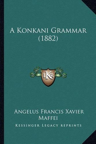 Cover image for A Konkani Grammar (1882)