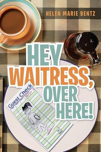 Cover image for Hey Waitress, Over Here!