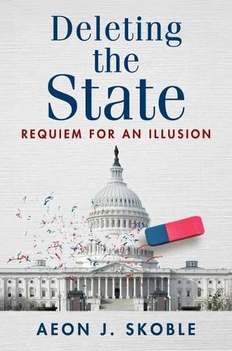 Cover image for Deleting the State