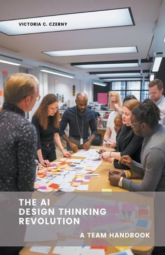 Cover image for The AI Design Thinking Revolution