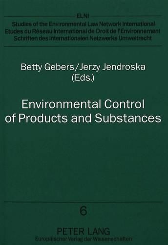 Cover image for Environmental Control of Products and Substances: Legal Concepts in Europe and the United States