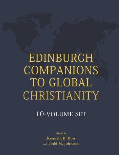 Cover image for Edinburgh Companions to Global Christianity - 10-Volume Set