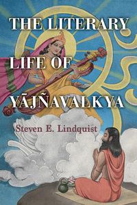 Cover image for The Literary Life of Yajnavalkya