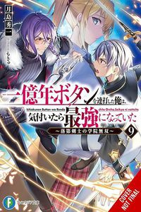 Cover image for I Kept Pressing the 100-Million-Year Button and Came Out on Top, Vol. 9 (light novel)