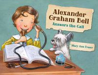 Cover image for Alexander Graham Bell Answers the Call