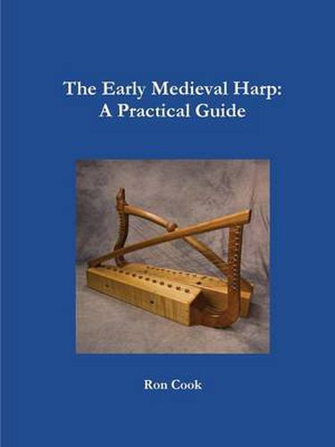 Cover image for The Early Medieval Harp: A Practical Guide