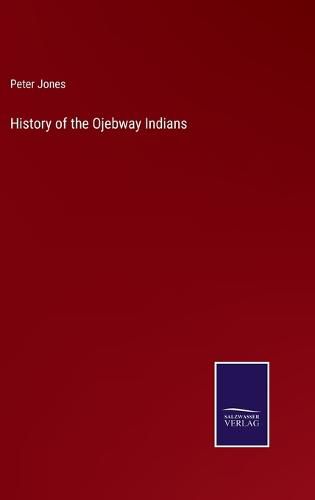 Cover image for History of the Ojebway Indians