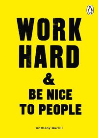 Cover image for Work Hard & Be Nice to People