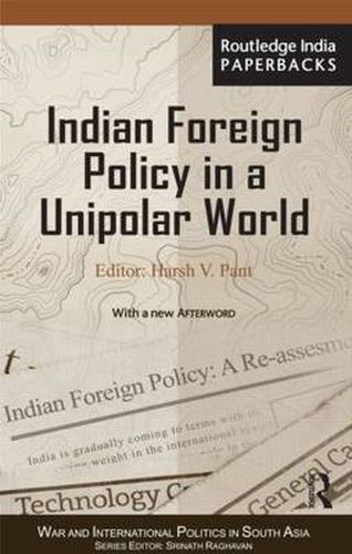 Cover image for Indian Foreign Policy in a Unipolar World