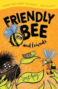 Cover image for Friendly Bee and Friends