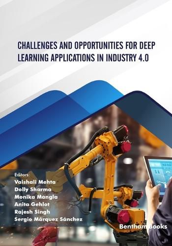 Cover image for Challenges and Opportunities for Deep Learning Applications in Industry 4.0