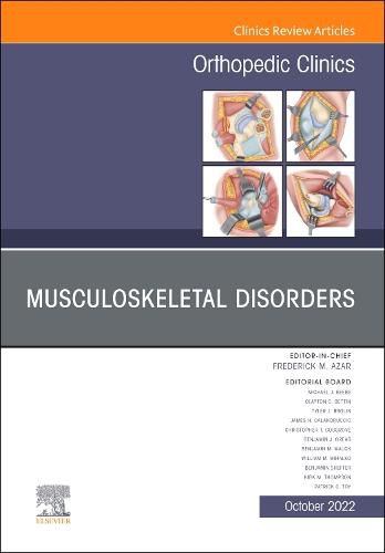 Cover image for Musculoskeletal Disorders, An Issue of Orthopedic Clinics: Volume 53-4