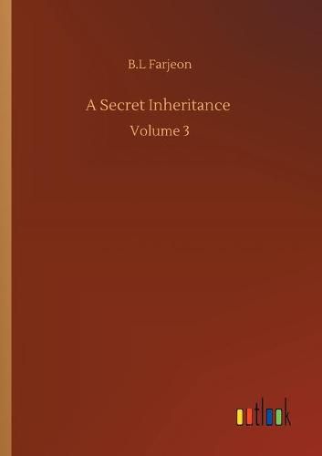 Cover image for A Secret Inheritance: Volume 3