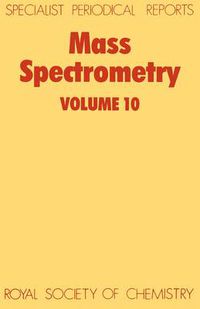 Cover image for Mass Spectrometry: Volume 10