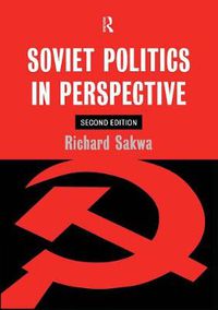Cover image for Soviet Politics: In Perspective