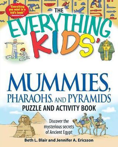 The Everything  Kids' Mummies, Pharaohs, and Pyramids Puzzle and Activity Book