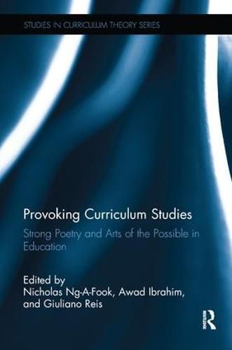 Cover image for Provoking Curriculum Studies: Strong Poetry and Arts of the Possible in Education