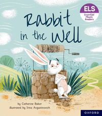 Cover image for Essential Letters and Sounds: Essential Phonic Readers: Oxford Reading Level 3: Rabbit in the Well