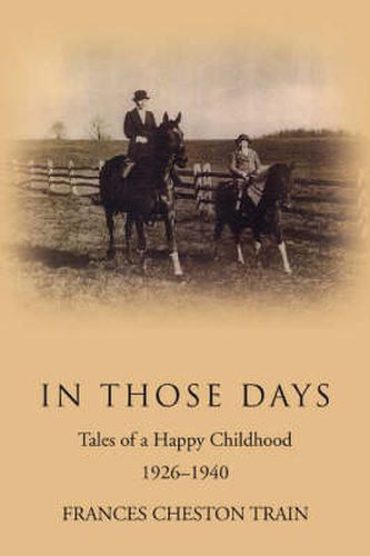 Cover image for In Those Days: Tales of a Happy Childhood 1926-1940