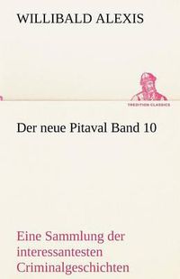 Cover image for Der Neue Pitaval Band 10