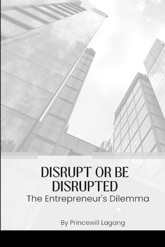 Cover image for Disrupt or Be Disrupted