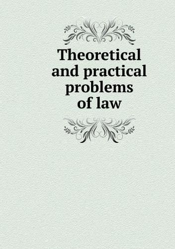 Cover image for Theoretical and practical problems of law