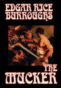Cover image for The Mucker by Edgar Rice Burroughs, Fiction