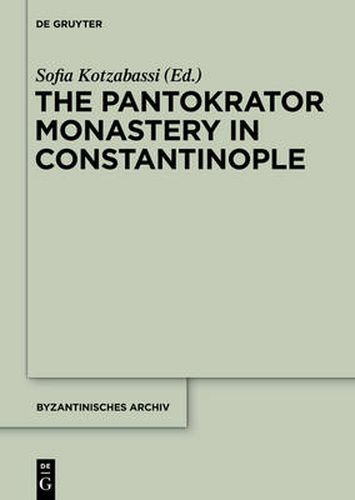 Cover image for The Pantokrator Monastery in Constantinople