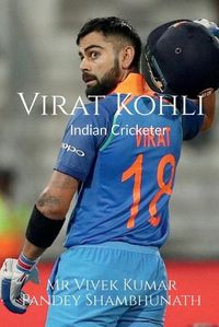 Cover image for Virat Kohli: Indian Cricketer