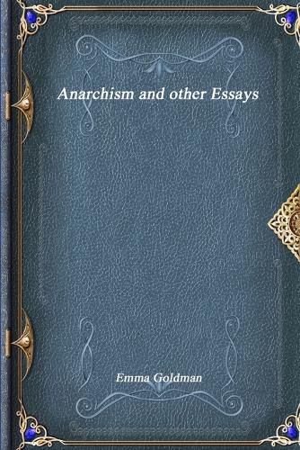 Anarchism and other Essays