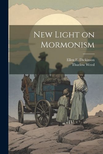 New Light on Mormonism