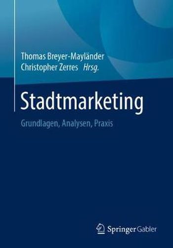 Cover image for Stadtmarketing: Grundlagen, Analysen, Praxis